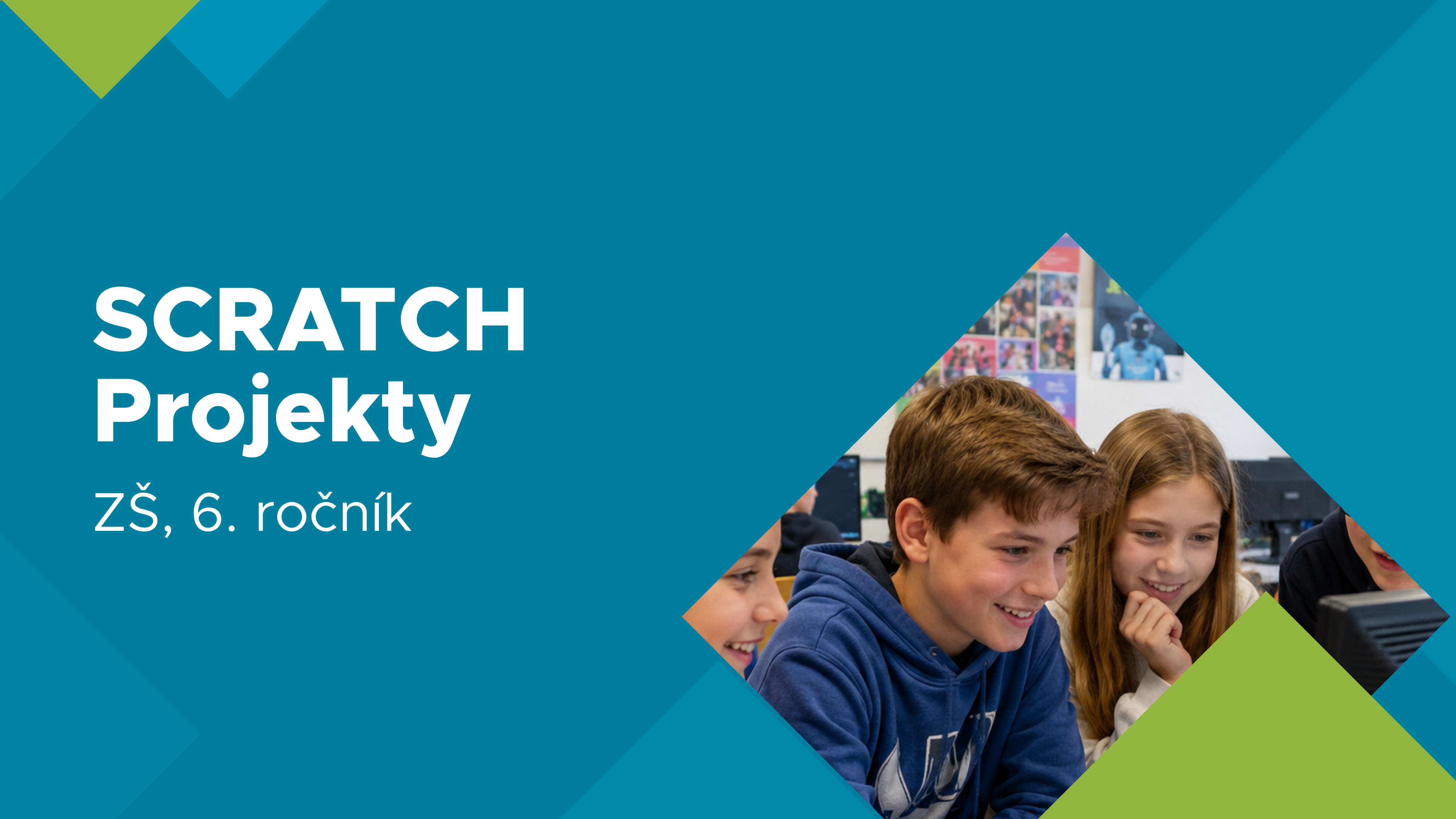 SCRATCH, Projekty pro 6.&nbsp;ročník ZŠ