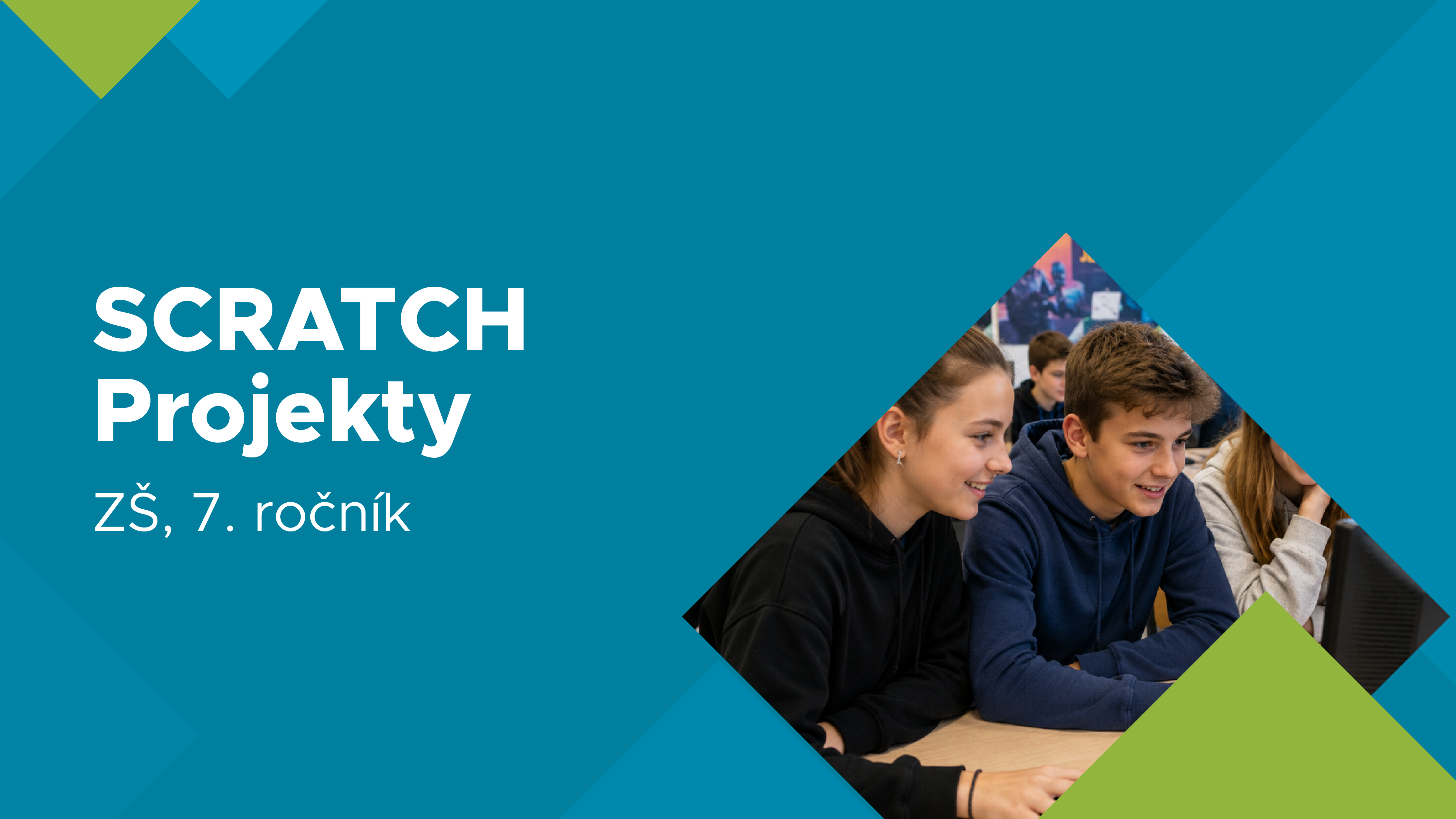 SCRATCH, Projekty pro 7.&nbsp;ročník ZŠ
